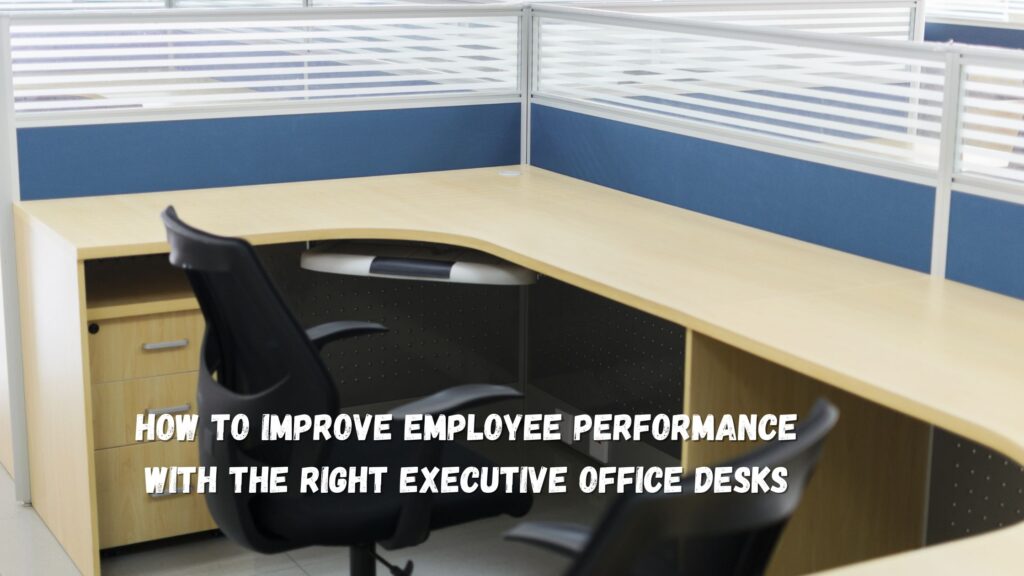 executive office desks