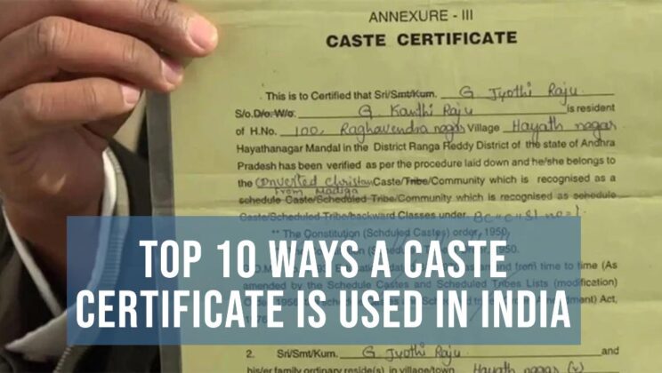 Top 10 Ways a Caste Certificate is Used in India